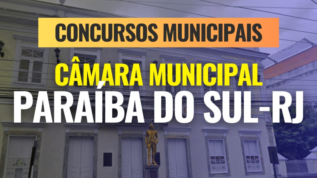CONCURSO DA CÂMARA DA PARAÍBA DO SUL-RJ