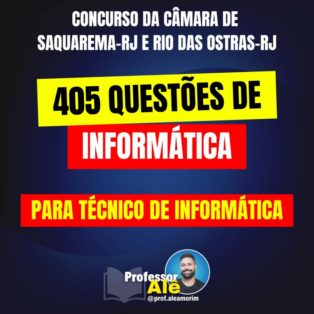 405 Questões de Técnico de Informática